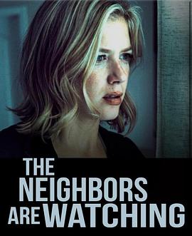 海角吃瓜黑料《马路对面的房子 The Neighbors Are Watching》免费在线观看
